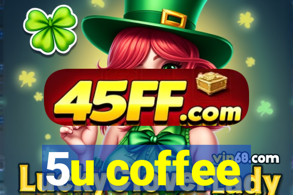 5u coffee